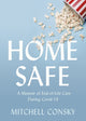 Book cover of: Home Safe. By: Mitchell Consky