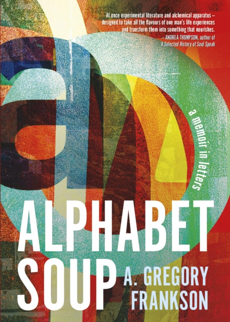 Book cover of: Alphabet Soup. By: A. Gregory Frankson