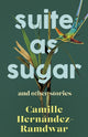 Book cover of: Suite as Sugar. By: Camille Hernandez-Ramdwar