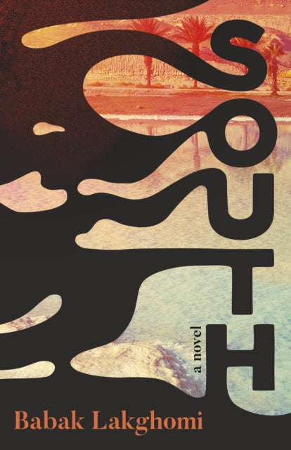 Book cover of: South. By: Babak Lakghomi