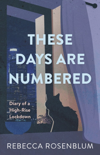 Book cover of: These Days Are Numbered. By: Rebecca Rosenblum