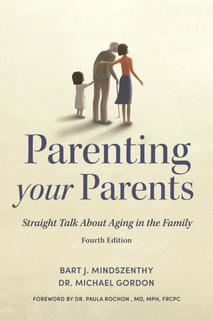 Book cover of: Parenting Your Parents. By: Bart J. Mindszenthy