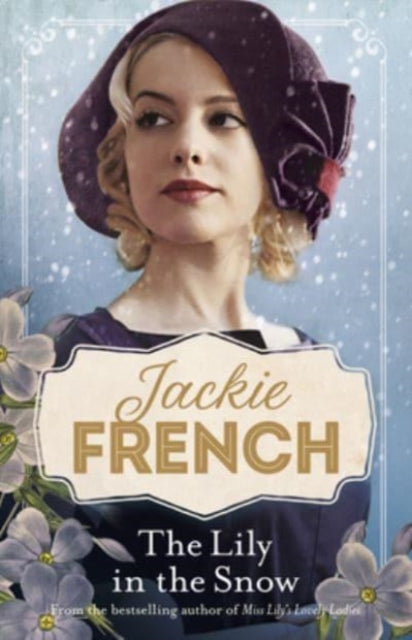 Book cover of: Lily in the Snow (Miss Lily, #3). By: Jackie French