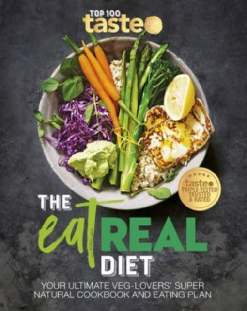 Book cover of: Eat Real Diet. By: taste.com.au