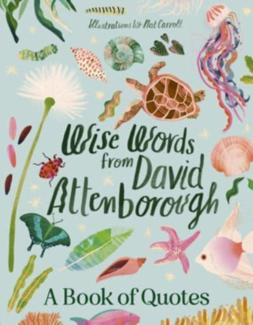 Book cover of: Wise Words From David Attenborough. By: Harper by Design