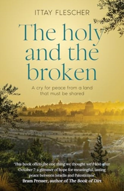 Book cover of: Holy and the Broken