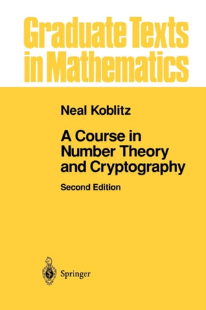 Course in Number Theory and Cryptography