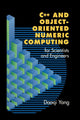 Book cover of: C++ and Object-Oriented Numeric Computing for Scientists and Engineers. By: Daoqi Yang
