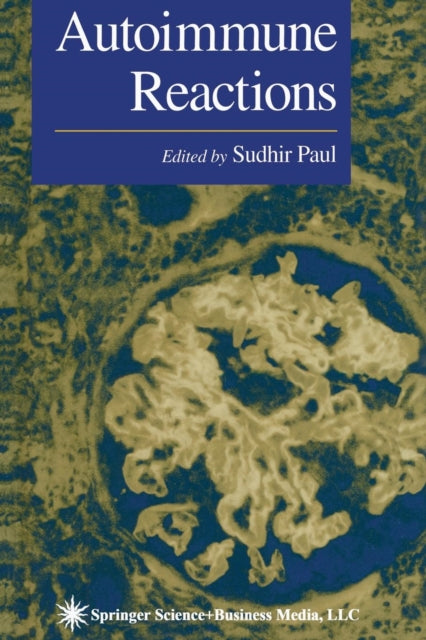 Book cover of: Autoimmune Reactions. By: Sudhir Paul