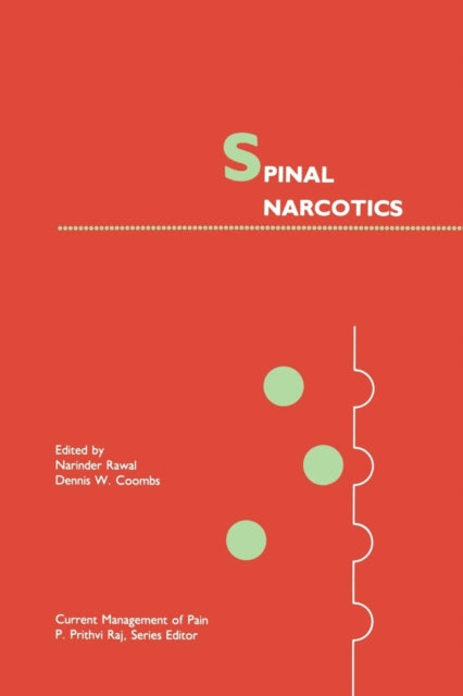 Book cover of: Spinal Narcotics. By: Narinder Rawal