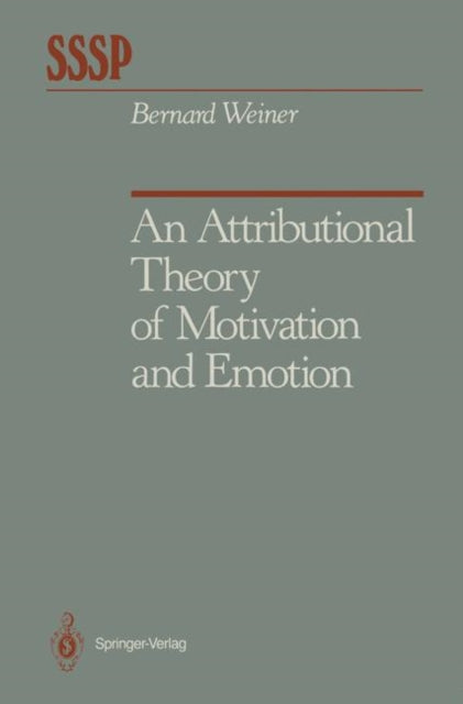 Book cover of: Attributional Theory of Motivation and Emotion. By: . Bernard Weiner