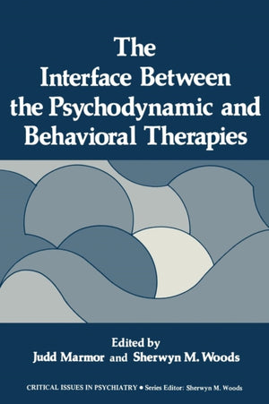 The Interface Between the Psychodynamic and Behavioral Therapies