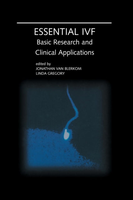 Book cover of: Essential IVF. By: Jonathan van Blerkom