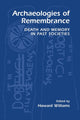 Book cover of: Archaeologies of Remembrance. By: Howard Williams