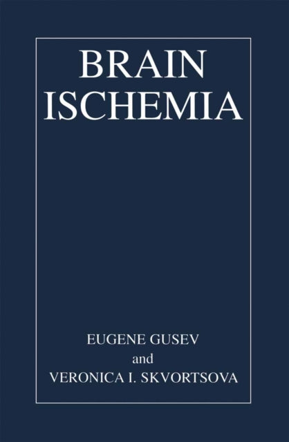Book cover of: Brain Ischemia. By: Eugene Gusev