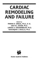 Book cover of: Cardiac Remodeling and Failure. By: Pawan K. Singal