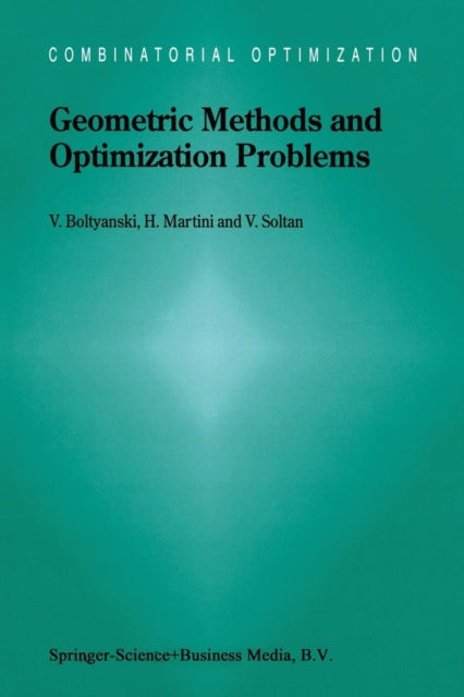 Book cover of: Geometric Methods and Optimization Problems. By: Vladimir Boltyanski