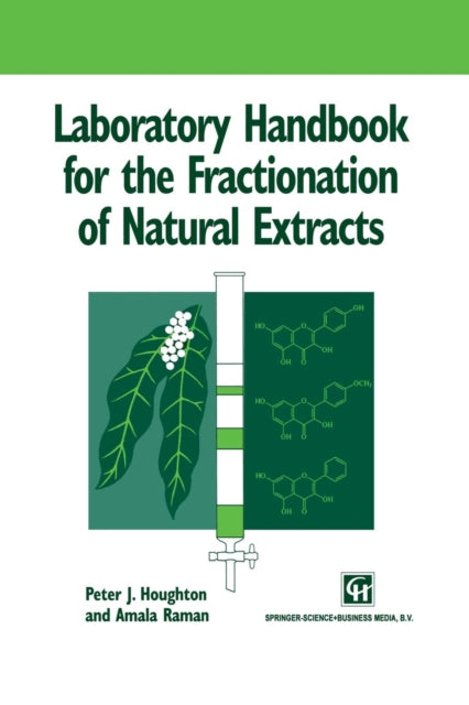 Book cover of: Laboratory Handbook for the Fractionation of Natural Extracts. By: Peter Houghton