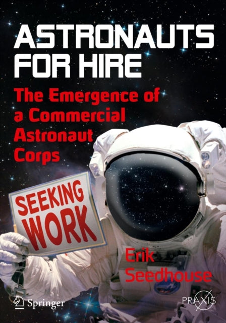 Book cover of: Astronauts For Hire. By: Erik Seedhouse