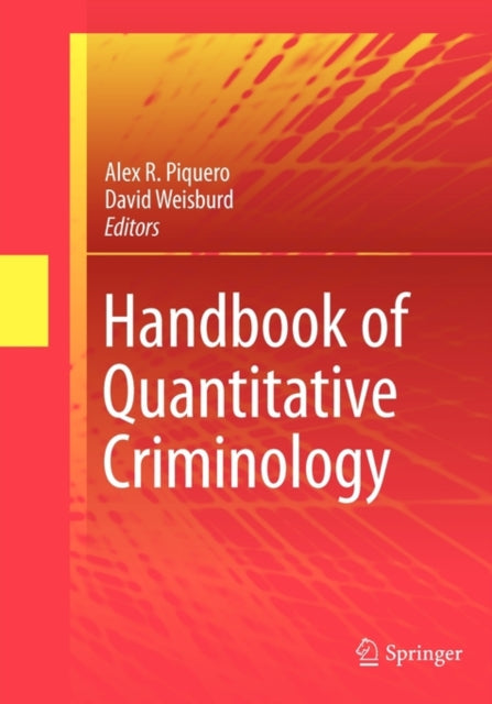 Book cover of: Handbook of Quantitative Criminology. By: Alex R. Piquero