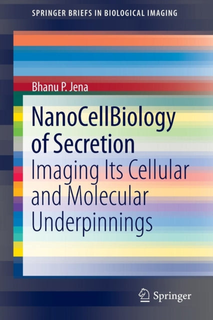 Book cover of: NanoCellBiology of Secretion