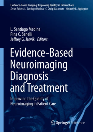 Evidence-Based Neuroimaging Diagnosis and Treatment