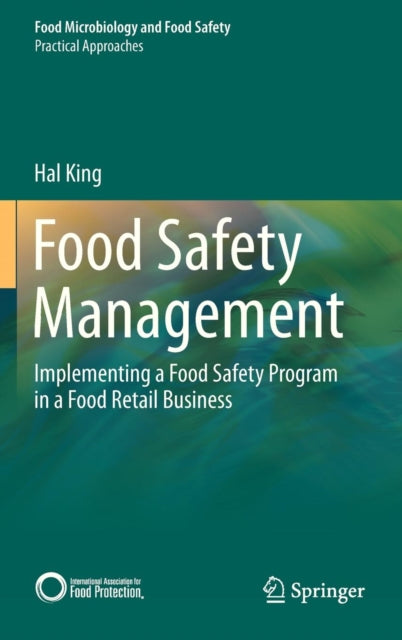 Book cover of: Food Safety Management. By: Hal King