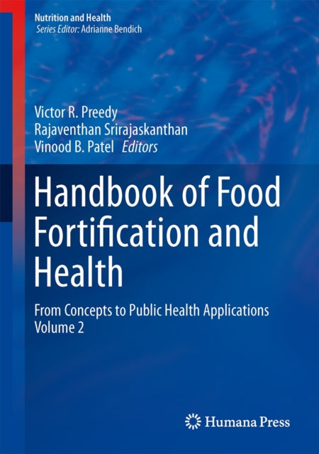 Book cover of: Handbook of Food Fortification and Health. By: Victor R. Preedy