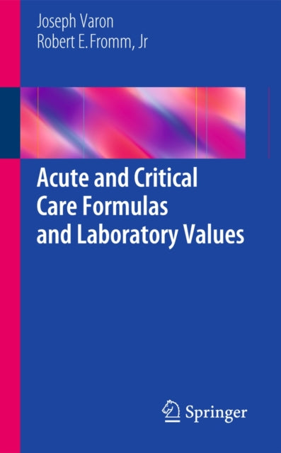 Book cover of: Acute and Critical Care Formulas and Laboratory Values