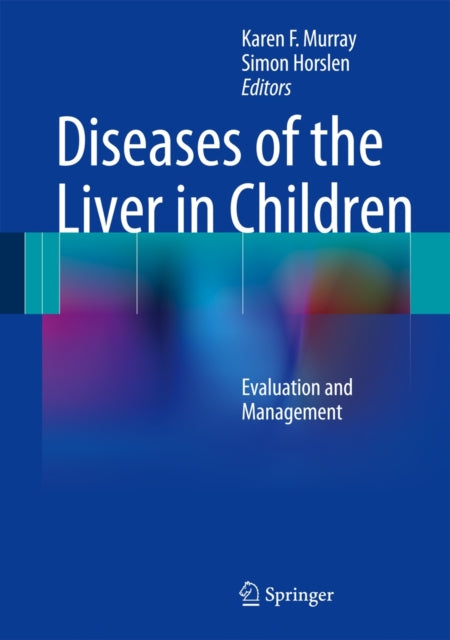 Book cover of: Diseases of the Liver in Children. By: Karen F. Murray