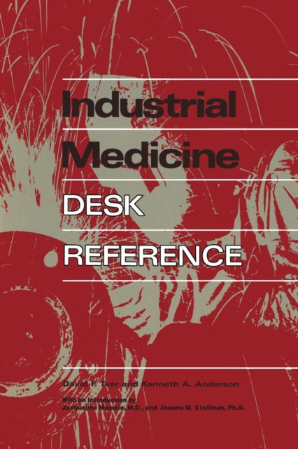 Book cover of: Industrial Medicine Desk Reference. By: David F. Tver