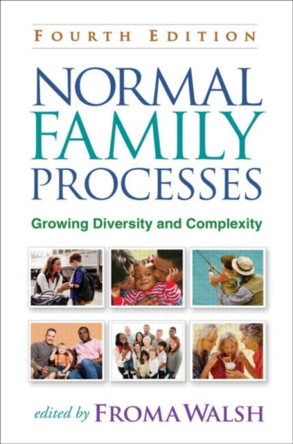 Book cover of: Normal Family Processes, Fourth Edition. By: Froma Walsh