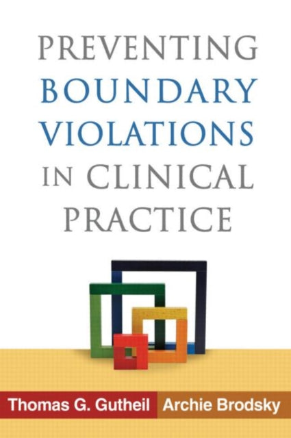 Book cover of: Preventing Boundary Violations in Clinical Practice. By: Thomas G. Gutheil