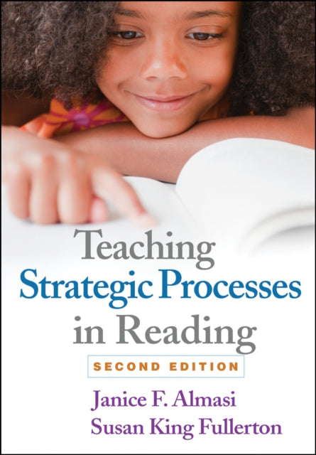 Book cover of: Teaching Strategic Processes in Reading, Second Edition. By: Janice F. Almasi