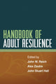 Book cover of: Handbook of Adult Resilience. By: John W. Reich