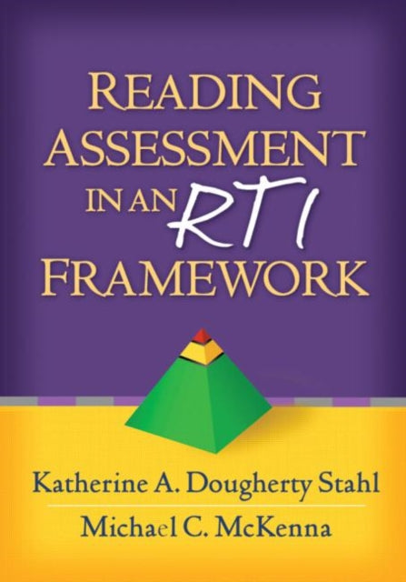 Book cover of: Reading Assessment in an RTI Framework. By: Katherine A. Dougherty Stahl