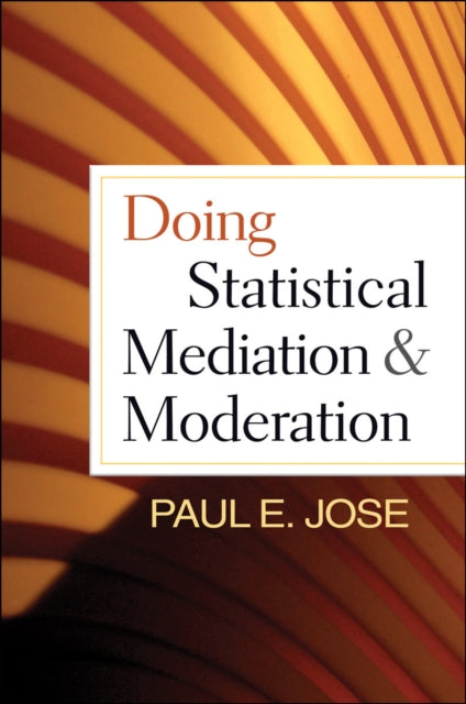 Book cover of: Doing Statistical Mediation and Moderation
