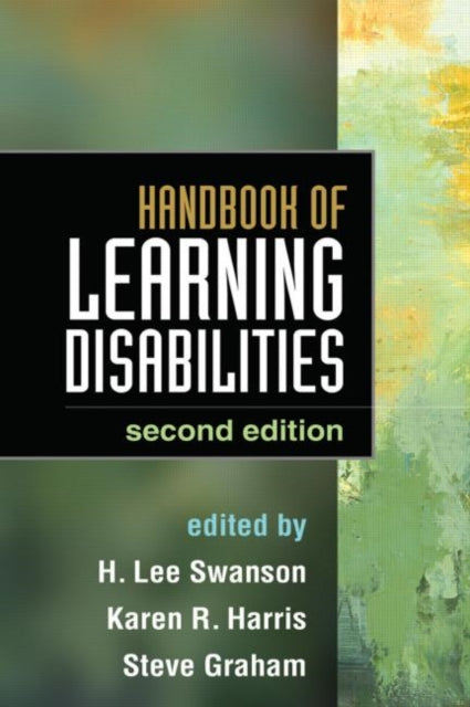 Book cover of: Handbook of Learning Disabilities, Second Edition. By: H. Lee Swanson