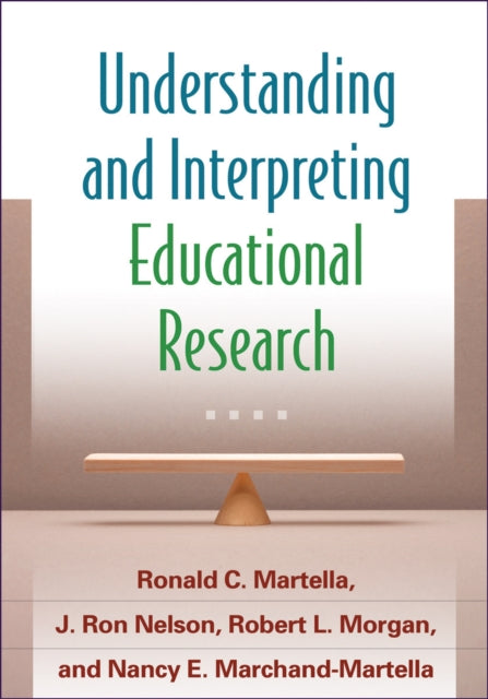 Book cover of: Understanding and Interpreting Educational Research. By: Ronald C. Martella