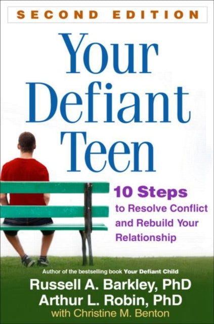 Book cover of: Your Defiant Teen, Second Edition. By: Russell Barkley