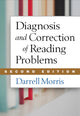 Book cover of: Diagnosis and Correction of Reading Problems, Second Edition. By: Darrell Morris