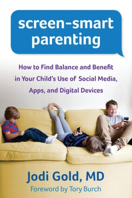 Book cover of: Screen-Smart Parenting. By: Jodi Gold