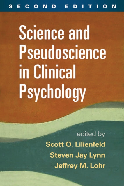 Book cover of: Science and Pseudoscience in Clinical Psychology, Second Edition
