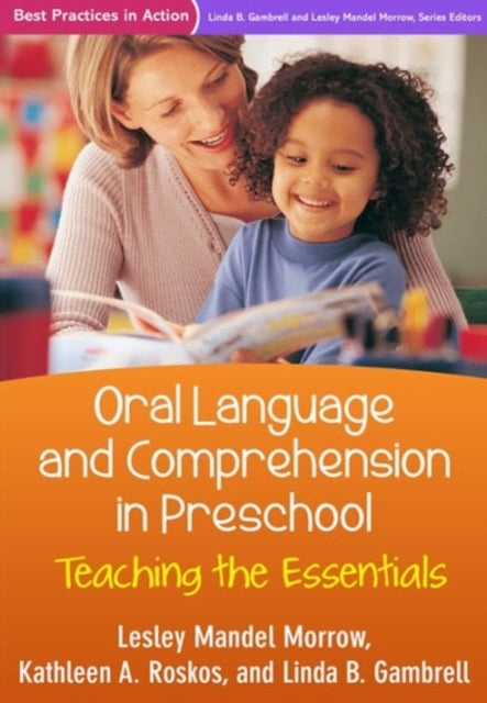 Book cover of: Oral Language and Comprehension in Preschool. By: Lesley Mandel Morrow