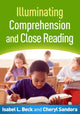 Book cover of: Illuminating Comprehension and Close Reading. By: Isabel L. Beck