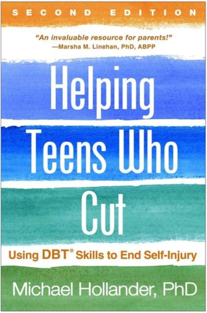 Book cover of: Helping Teens Who Cut. By: Michael Hollander