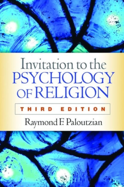 Book cover of: Invitation to the Psychology of Religion, Third Edition. By: Raymond F. Paloutzian