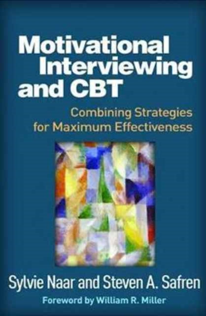 Book cover of: Motivational Interviewing and CBT. By: Sylvie Naar