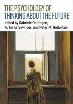 Psychology of Thinking about the Future