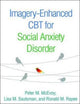 Book cover of: Imagery-Enhanced CBT for Social Anxiety Disorder. By: Peter M. McEvoy